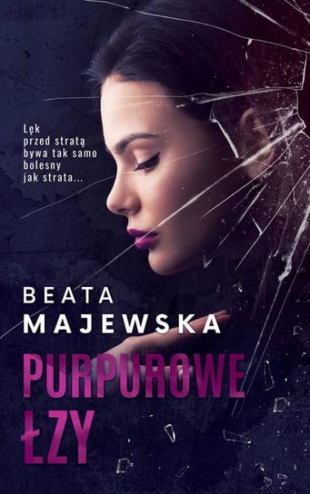 Purpurowe łzy Majewska Beata