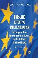 Pursuing Effective Multilateralism Kissack R.
