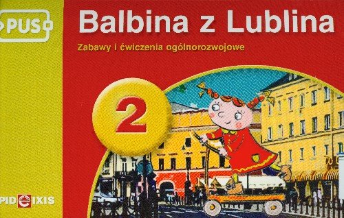 PUS Balbina z Lublina 2. Zabawy i ćwiczenia ogólnorozwojowe Świdnicki Bogusław