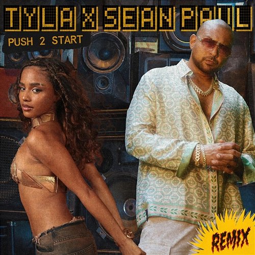 PUSH 2 START Tyla, Sean Paul