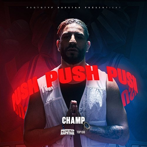 Push PROTOTYP RAPSTAR, Champ