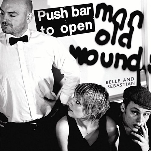 Push Barman To Open Old Wounds Belle and Sebastian