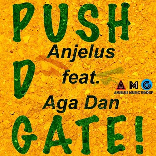Push D Gate! Anjelus feat. Aga Dan