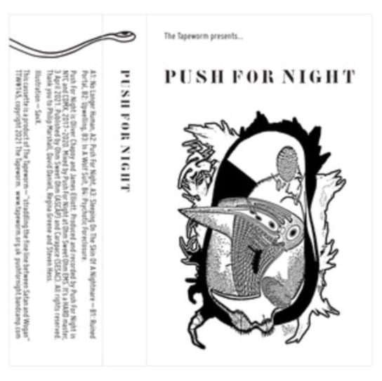 Push for Night The Tapeworm