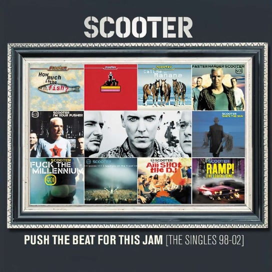 Push The Beat For This Jam (The Singles 98-02) (Reedycja) Scooter