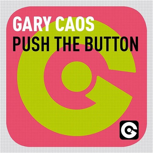 Push The Button Gary Caos