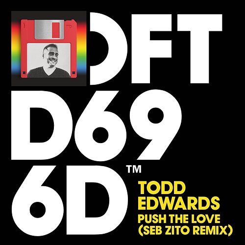 Push The Love Todd Edwards