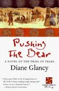 Pushing the Bear Diane Glancy
