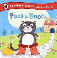 Puss in Boots: Ladybird First Favourite Tales Penguin Books Ltd.