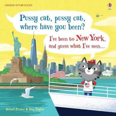 Pussy Cat, Pussy Cat, Where Have You Been? I've Been to New York and Guess What I've Seen... Punter Russell