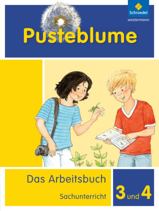 Pusteblume 3 und 4. Das Arbeitsbuch Sachunterricht. Allgemeine Ausgabe Schroedel Verlag Gmbh, Schroedel