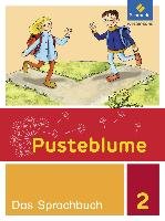 Pusteblume. Das Sprachbuch 2. Schülerband. Berlin, Brandenburg, Mecklenburg-Vorpommern, Sachsen-Anhalt und Thüringen Schroedel Verlag Gmbh