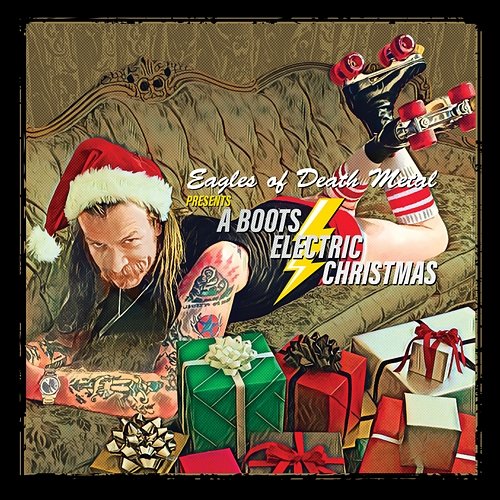 Put A Little Love In Your Heart/O Holy Night Eagles Of Death Metal