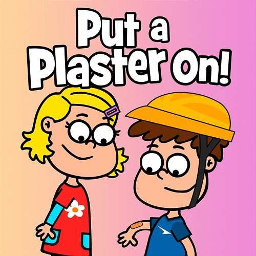Put A Plaster On Hooray Kids Songs