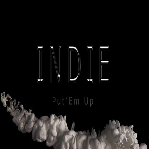 Put'em Up Indie feat. Roxxxan