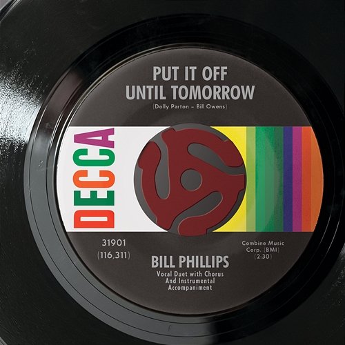 Put It Off Until Tomorrow Bill Phillips