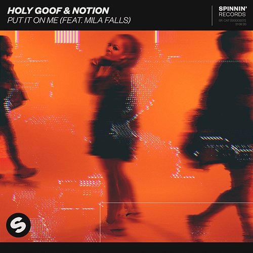 Put It On Me Holy Goof & Notion feat. Mila Falls