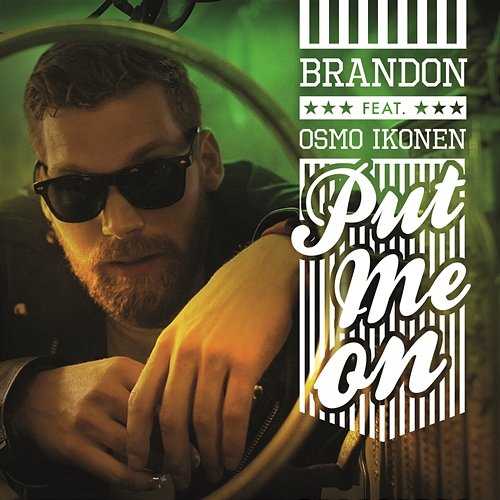 Put Me On Brandon Bauer feat. Osmo Ikonen