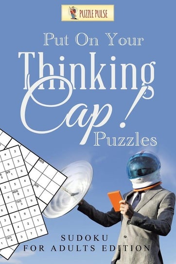 Put On Your Thinking Cap! Puzzles Puzzle Pulse
