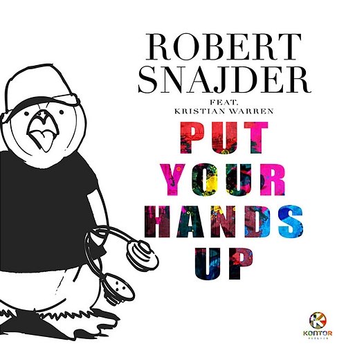 Put Your Hands Up SNAJDER feat. Kristian Warren