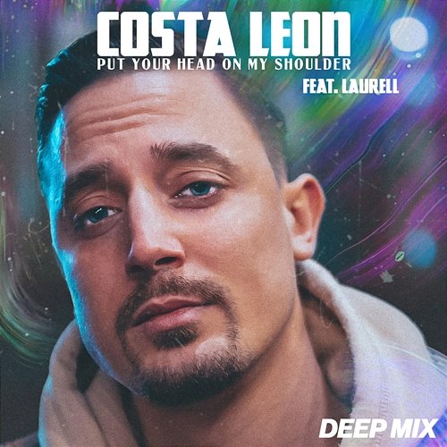 Put Your Head On My Shoulder Costa Leon feat. Laurell
