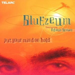 Put Your Mind on Hold Bluezeum