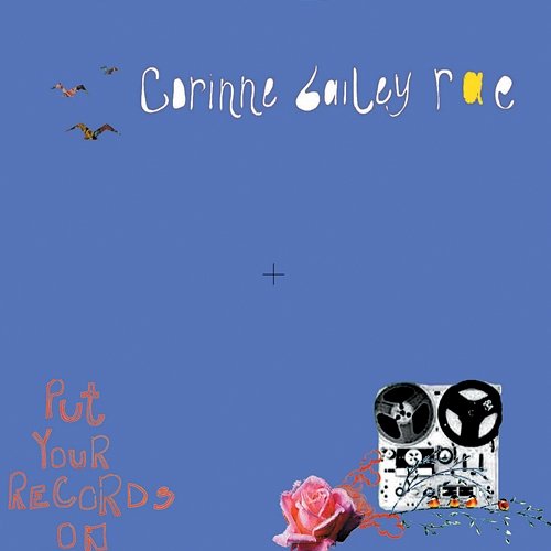 Put Your Records On Corinne Bailey Rae