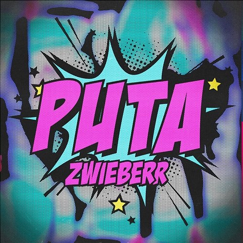 Puta Zwieberr