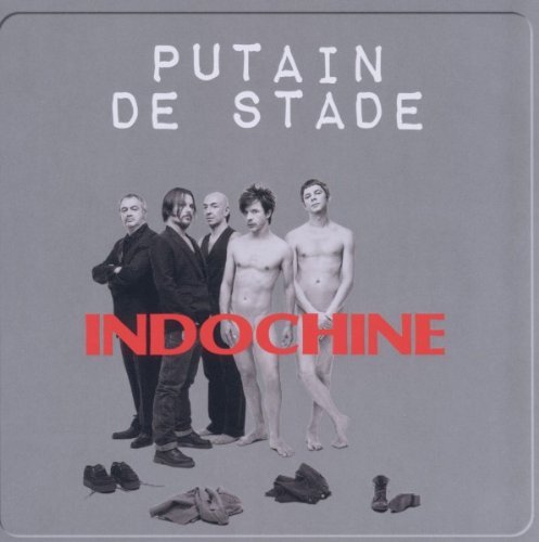 Putain De Stade Indochine