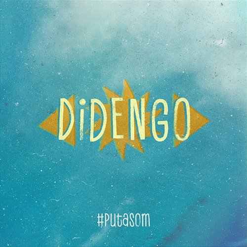 PutaSom DiDengo