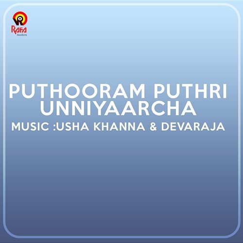 Puthooram Puthri Unniyaarcha Usha Khanna and Devarajan