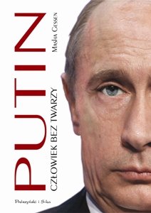 Putin. Człowiek bez twarzy Gessen Masha