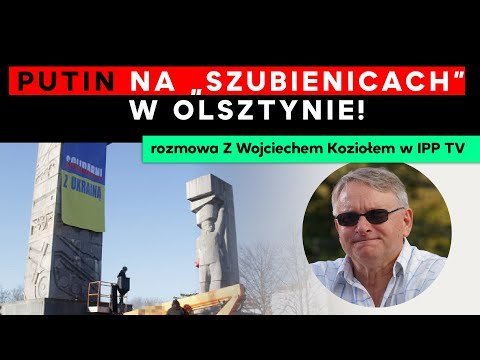 Putin na „szubienicach” w Olsztynie! Rozmowa z Wojciechem Koziołem w IPP TV - Idź Pod Prąd Nowości - podcast - audiobook Opracowanie zbiorowe