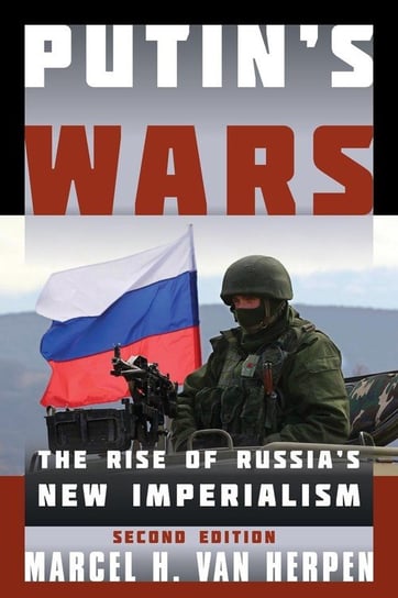 Putin's Wars Van Herpen Marcel H