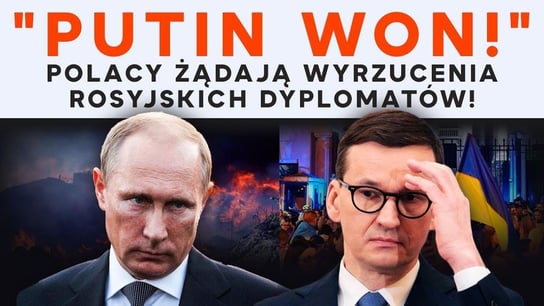 Putin won! Polacy żądają wyrzucenia rosyjskich dyplomatów! | IPP TV - Idź Pod Prąd Na Żywo - podcast - audiobook Opracowanie zbiorowe