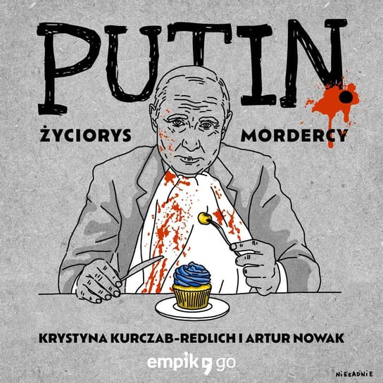 Putin. Życiorys mordercy Nowak Artur, Kurczab-Redlich Krystyna