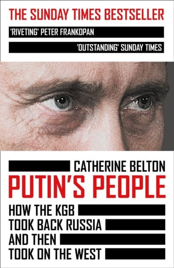 Putins People: How the KGB Took Back Russia and Then Took on the West Belton Catherine