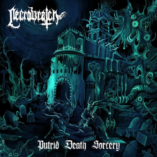 Putrid Death Sorcery Necrowretch