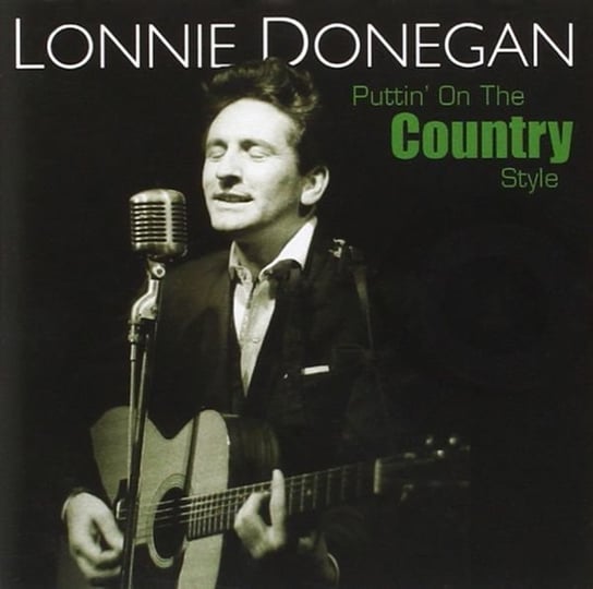 Puttin' On The Country Style Lonnie Donegan