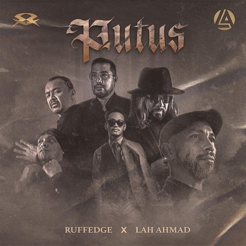 Putus Ruffedge feat. Lah Ahmad
