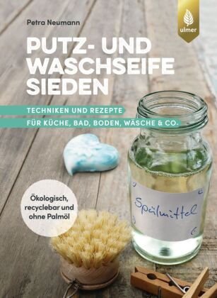 Putz- und Waschseife sieden Verlag Eugen Ulmer