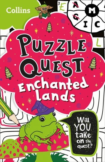 Puzzle Quest Enchanted Lands. Solve More Than 100 Puzzles in This Adventure Story for Kids Aged 7+ Opracowanie zbiorowe