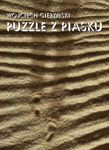 Puzzle z piasku Gieryński Wojciech