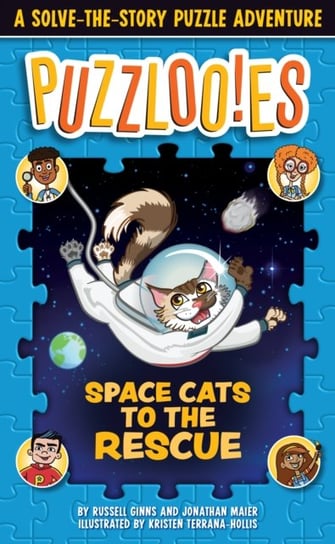Puzzloonies! Space Cats to the Rescue: A Solve-the-Story Puzzle Adventure Russell Ginns