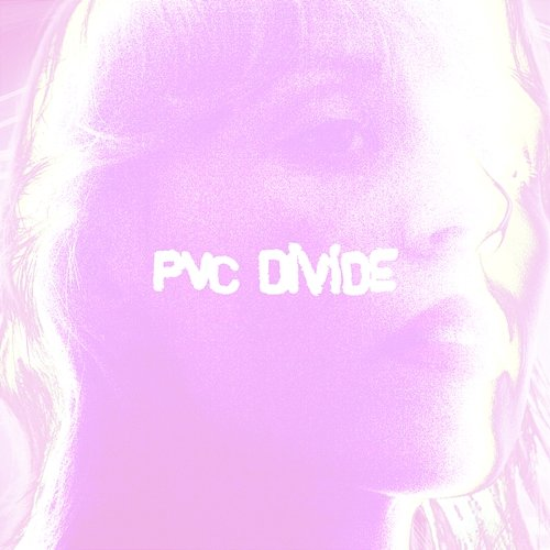 PVC Divide Gordi feat. Anais Mitchell
