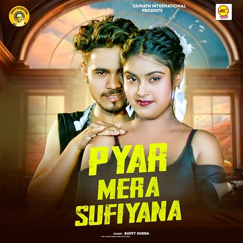 Pyar Mera Sufiyana Bunty Hudda & Kalyan Vardhan