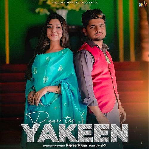 Pyar Te Yakeen Rajveer Rajaa