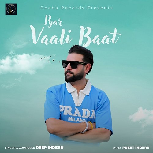 Pyar Vaali Baat Deep Inderr