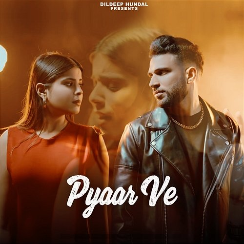 Pyar Ve Dildeep Hundal & Geet Goraya