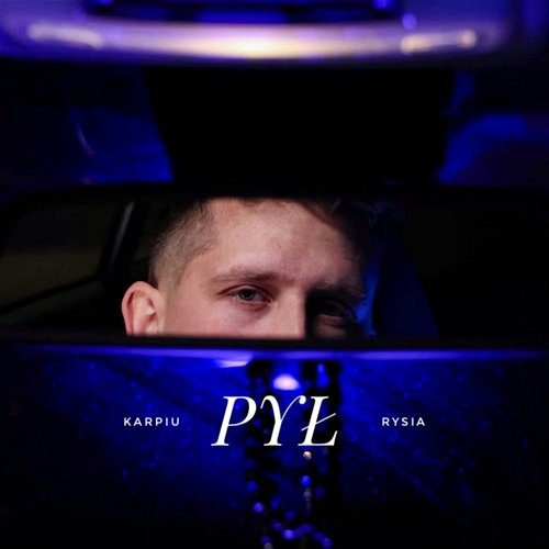 PYŁ RYSIA, Karpiu